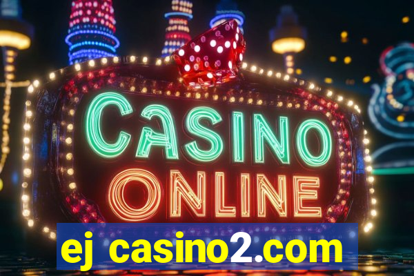 ej casino2.com